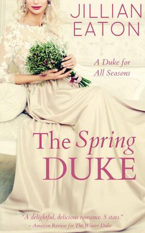 [A Duke for All Seasons 02] • The Spring Duke